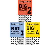 Daily Mail Big Book of Cryptic Crosswords Collection: Volumes 2, 3 & 4 - Three Bumper Compilations of Brain-Teasing Word Puzzles for Advanced Mental Agility (3-Book Set)