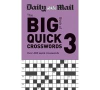 Daily Mail Big Book of Quick Crosswords Volume 3 : Over 400 quick crosswords