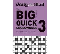 Daily Mail Big Book of Quick Crosswords Volume 3 : Over 400 quick crosswords