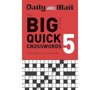 Daily Mail Big Book of Quick Crosswords Volume 5: (Daily Mail)