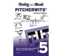 Daily Mail Pitcherwits Volume 5: (The Daily Mail Puzzle Books)
