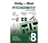 Daily Mail Pitcherwits Volume 8 : 200 of the Daily Mail's most popular picture puzzles