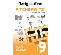 Daily Mail Pitcherwits Volume 9 : 200 of the Daily Mail's most popular picture puzzle
