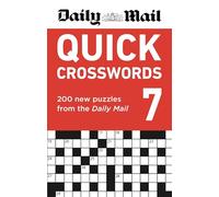 Daily Mail Quick Crosswords Volume 7: 200 new puzzles from the Daily Mail (The Daily Mail Puzzle Books)