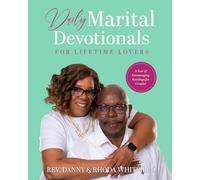 Daily Marital Devotionals for Lifetime Lovers: A Year of Encouraging Readings for Couples