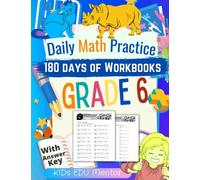 Daily Math Practice Workbook Grade 6 : 180 Days of Math for Schools and Homes: Percent, Decimals, Fractions, Pre-Algebra, Expressions, Inequalities, Geometry and More, 225 pgs