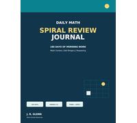 Daily Math Spiral Review Journal, Grades 3-5: 180 Days of Morning Work, Math Centers, Bell Ringers, and Mathematical Reasoning Practice