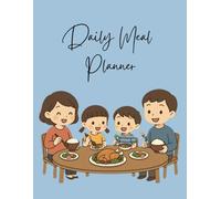 Daily Meal Planner - 120 Days of Simple, Family-Friendly Food Planning