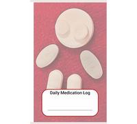 Daily Medication Log: 120-Day Logbook to Track Medications, Dosages, and B/P - Ideal for Patients, Seniors & Caregivers