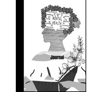 Daily Mental Health With Mood & Habit Trackers Journal : The Easy Way to Track Your Mental and Emotional Wellbeing Depression and Anxiety Relief