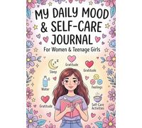 Daily Mood Tracker Journal: A Simple 2-Minute Daily Check-In to Track Mood, Stress, Energy, Sleep, Habits, Gratitude, and Self- Care