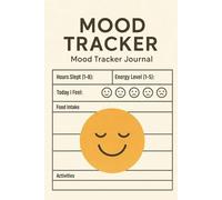 Daily Mood Tracker Journal for Adult: Chart Your Mood, Sleep, Energy & More
