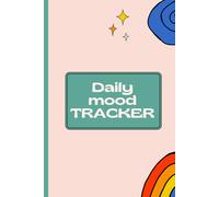 Daily Mood Tracker Journal: Simple One-Page-Per-Day Tracker with Sleep, Energy & Gratitude - Undated Pastel Design