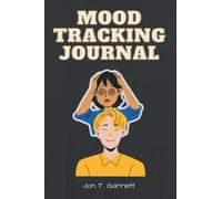 Daily Mood Tracker Journaling: Mood Tracker Journal for managing anxiety, emotional triggers and reactions