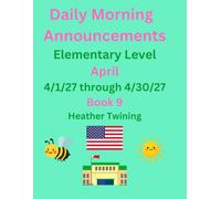 Daily Morning Announcements April 1st-30th, 2027 (Book 9)