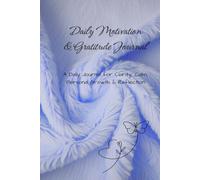 Daily Motivation & Gratitude Journal - Serenity: Clarity, Calm, Personal Growth & Reflection