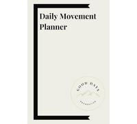 Daily Movement Planner: Good Days Recreation