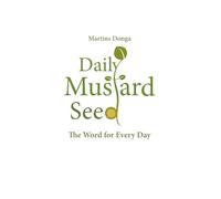 Daily Mustard Seed. The Word for Every Day