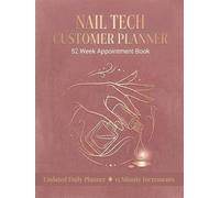Daily Nail Salon Appointment Planner: Undated Nail Tech Logbook Journal with 15 Minute Slots, 52 Week Schedule from Monday-Sunday | 8,25x11 inches