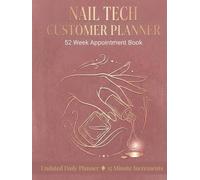 Daily Nail Salon Appointment Planner: Undated Nail Tech Logbook Journal with 15 Minute Slots, 52 Week Schedule from Monday-Sunday | 8,25x11 inches