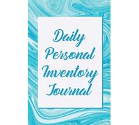 Daily Personal Inventory Journal: Self -Awareness, Motivational and Reflection Journal - A Reflection Dairy 6" x 9" 120 Pages