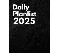 Daily planlist for 2025: Appointment Book, Schedule Planner for 2025, Daily, Hourly, 8,5x11 - 120 Pages