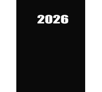 Daily Planner 2026: Organize Your Year with a Complete Hourly Schedule, Goal Setting & Notes