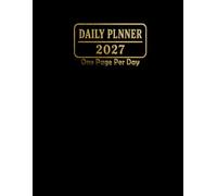 Daily Planner 2027: One Page Per Day from January to December 2027 | Includes Holidays and Inspirational Quotes | Black hhh