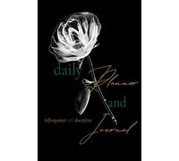 Daily Planner and Journal: Focus Builder, Goal-Orientated, Self-Care Organizer & Discipline (Undated): Reduce stress and manage your day, crush your goals, track your habits