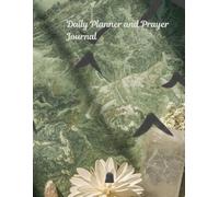 Daily Planner and Prayer Journal: Plan your Day. Center your Heart. Grow your Faith.