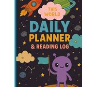 Daily Planner and Reading Log for Kids: Fun and Motivating Undated Daily Journal with Schedule, Notes, and Mood Tracker (Cute Monster Theme) Paperback