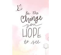 Daily Planner: Be the change you hope to see