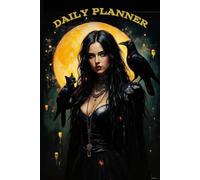 Daily Planner: Dark Mystic organizer with Hourly Schedule, Spell Section & Moon Magic