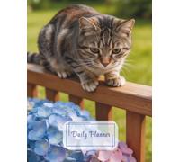 Daily Planner: Garden Tabby Cat with Hydrangea Cover | 100 Pages Undated Daily Organizer for Cat Lovers