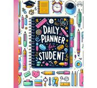 Daily Planner Notebook for Student: Stay Organized, Focused, and Ahead Every Day!