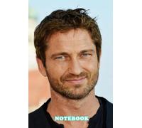 Daily Planner Notebook : Gerard Butler Notebook for Taking Notes Writing Workbook Gift For Boys and Girls Type #583