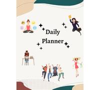 Daily Planner: Stay Organized, Boost Productivity, Time Management and Success, and Achieve Your Goals