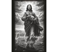 Daily Prayer: A 365-Day Christian Prayer, Gratitude & Reflection Journal
