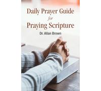 Daily Prayer Guide for Praying Scripture