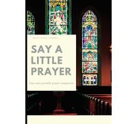 Daily Prayer Journal Writing Book to Embrace Love and Gratitude: Prayers from Heart which God always Listens and Lead us to the path of our Life
