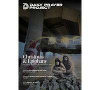 Daily Prayer Project: Christmas and Epiphany 2024-2025