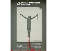 Daily Prayer Project: Lent 2025