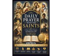 DAILY PRAYER WITH THE SAINTS: A Year of Short Prayers and Reflections with Forty-Eight Saints, Month by Month
