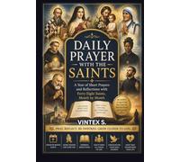 DAILY PRAYER WITH THE SAINTS: A Year of Short Prayers and Reflections with Forty-Eight Saints, Month by Month