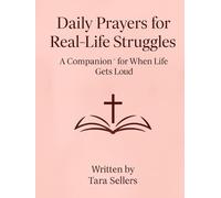 Daily Prayers for Real-Life Struggles: A Companion for When Life Gets Loud