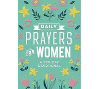 Daily Prayers for Women: A 365-Day Devotional