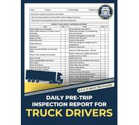 Daily Pre-Trip Inspection Report for Truck Drivers: Daily Truck Drivers Inspection Checklist Log Book | Pre-Trip Inspection Forms for Truckers | 100 Forms