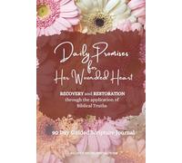 Daily Promises for Her Wounded Heart | 90 Day Guided Scripture Journal: Recovery and Restoration through the application of Biblical Truths | Womens Prayer Diary | Christian Healing and Inspiration