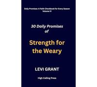 Daily Promises of Strength for the Weary (Daily Promises: A Faith Checkbook for Every Season)