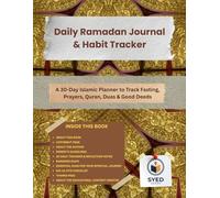 Daily Ramadan Journal & Habit Tracker: A 30-Day Islamic Planner to Track Fasting, Prayers, Quran, Duas & Good Deeds